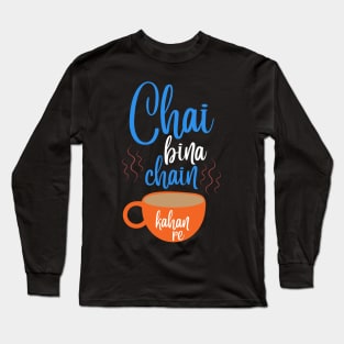 Chai bin Chain kahan re Long Sleeve T-Shirt